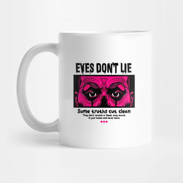 EYES DON'T LIE by artslaves
